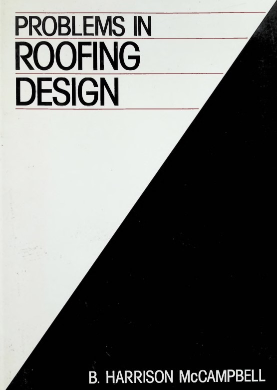Problems in Roofing Design by B. Harrison McCampbell